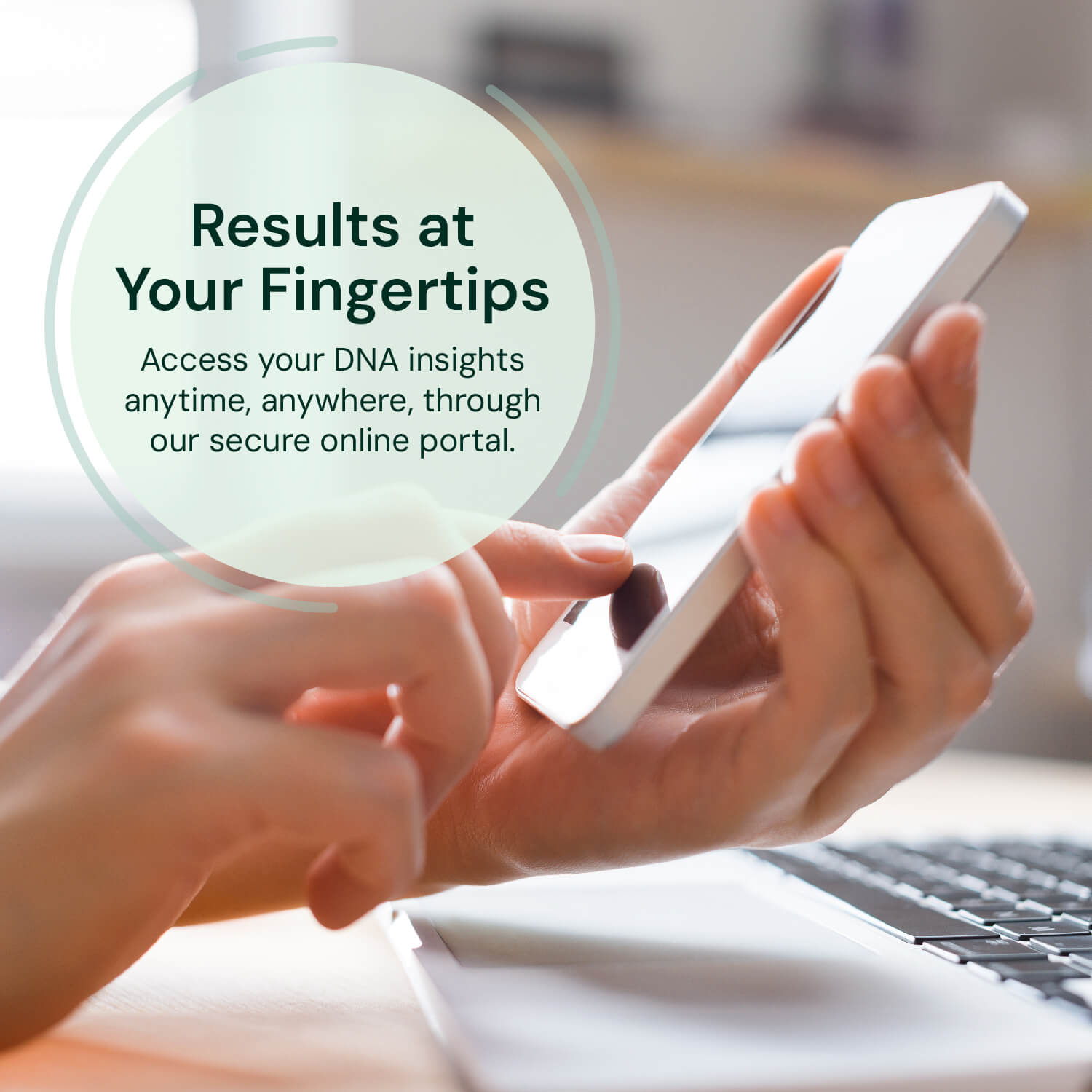 Access your DNA insights anytime, anywhere from your secure online portal